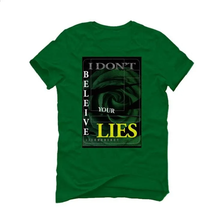 Air Jordan 3 “Pine Green” Pine Green T-Shirt (I DON'T BELIEVE YOUR LIES)