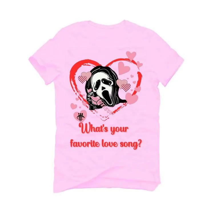 VALENTINE'S DAY Pink T-Shirt (love song)